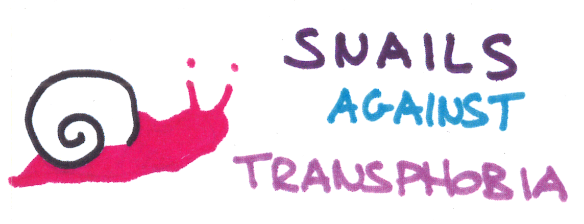A Sticker which reads: Snails Against Transphobia